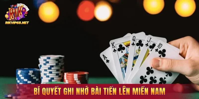 Bí quyết ghi nhớ bài Tiến Lên Miền Nam