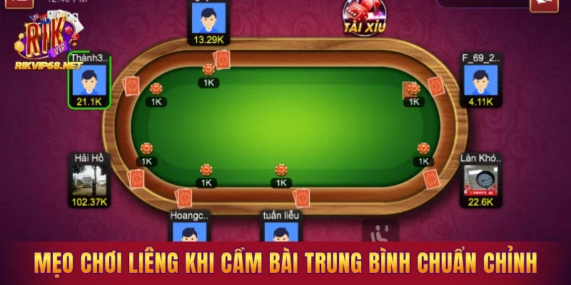 Các mẹo chơi Liêng khi cầm bài trung bình chuẩn chỉnh