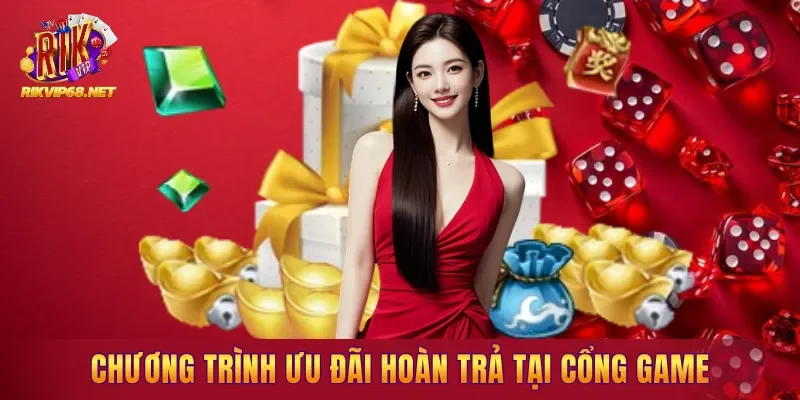 Khám phá chương trình ưu đãi hoàn trả tại cổng game