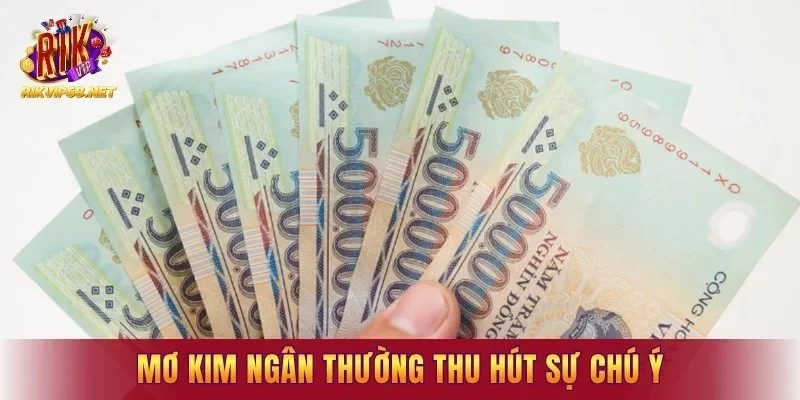 Mơ kim ngân thường thu hút sự chú ý