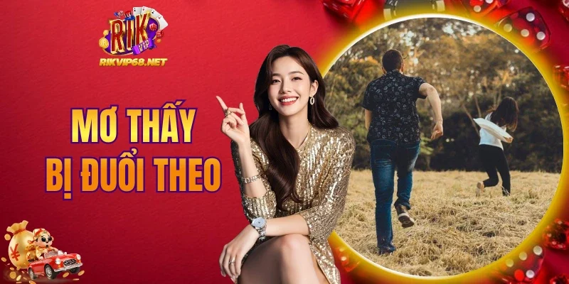 mơ thấy bị đuổi theo
