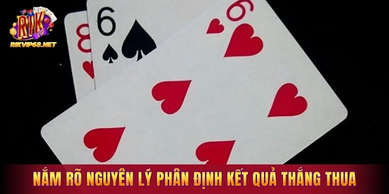 Nắm rõ nguyên lý phân định kết quả thắng thua