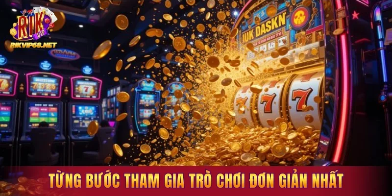 Từng bước tham gia trò chơi đơn giản nhất